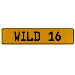 WILD 16  - Yellow Aluminum Street Sign Mancave Euro Plate Name Door Sign Wall