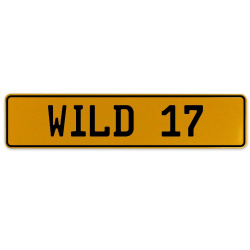 WILD 17  - Yellow Aluminum Street Sign Mancave Euro Plate Name Door Sign Wall