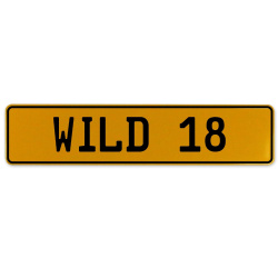 WILD 18  - Yellow Aluminum Street Sign Mancave Euro Plate Name Door Sign Wall