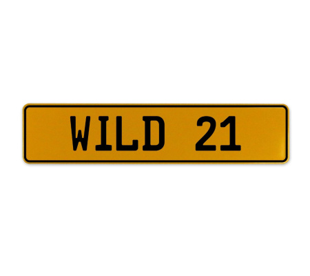 WILD 21  - Yellow Aluminum Street Sign Mancave Euro Plate Name Door Sign Wall