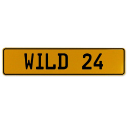 WILD 24  - Yellow Aluminum Street Sign Mancave Euro Plate Name Door Sign Wall