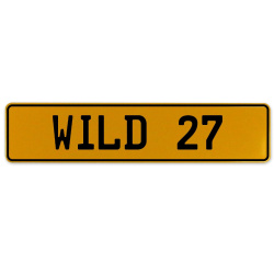 WILD 27  - Yellow Aluminum Street Sign Mancave Euro Plate Name Door Sign Wall