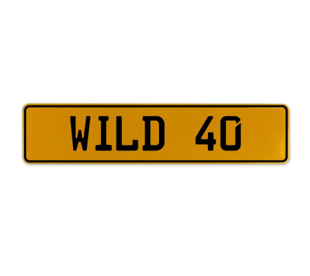 WILD 40  - Yellow Aluminum Street Sign Mancave Euro Plate Name Door Sign Wall