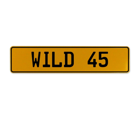 WILD 45  - Yellow Aluminum Street Sign Mancave Euro Plate Name Door Sign Wall