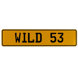 WILD 53  - Yellow Aluminum Street Sign Mancave Euro Plate Name Door Sign Wall