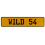 WILD 54  - Yellow Aluminum Street Sign Mancave Euro Plate Name Door Sign Wall