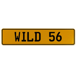 WILD 56  - Yellow Aluminum Street Sign Mancave Euro Plate Name Door Sign Wall