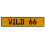 WILD 66  - Yellow Aluminum Street Sign Mancave Euro Plate Name Door Sign Wall