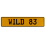 WILD 83  - Yellow Aluminum Street Sign Mancave Euro Plate Name Door Sign Wall