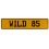 WILD 85  - Yellow Aluminum Street Sign Mancave Euro Plate Name Door Sign Wall