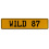WILD 87  - Yellow Aluminum Street Sign Mancave Euro Plate Name Door Sign Wall
