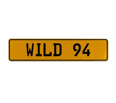 WILD 94  - Yellow Aluminum Street Sign Mancave Euro Plate Name Door Sign Wall
