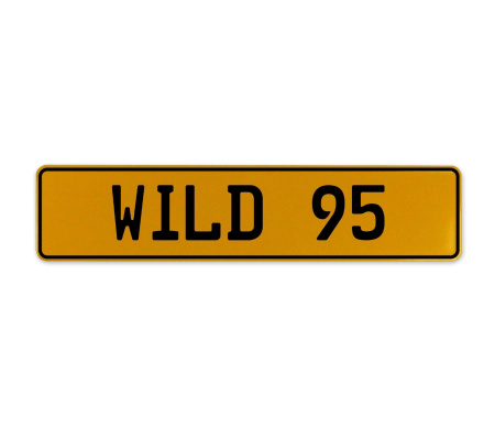 WILD 95  - Yellow Aluminum Street Sign Mancave Euro Plate Name Door Sign Wall