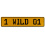 1 WILD 01  - Yellow Aluminum Street Sign Mancave Euro Plate Name Door Sign Wall