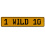 1 WILD 10  - Yellow Aluminum Street Sign Mancave Euro Plate Name Door Sign Wall