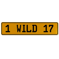 1 WILD 17  - Yellow Aluminum Street Sign Mancave Euro Plate Name Door Sign Wall