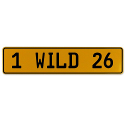 1 WILD 26  - Yellow Aluminum Street Sign Mancave Euro Plate Name Door Sign Wall