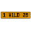 1 WILD 28  - Yellow Aluminum Street Sign Mancave Euro Plate Name Door Sign Wall