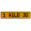 1 WILD 30  - Yellow Aluminum Street Sign Mancave Euro Plate Name Door Sign Wall