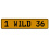1 WILD 36  - Yellow Aluminum Street Sign Mancave Euro Plate Name Door Sign Wall
