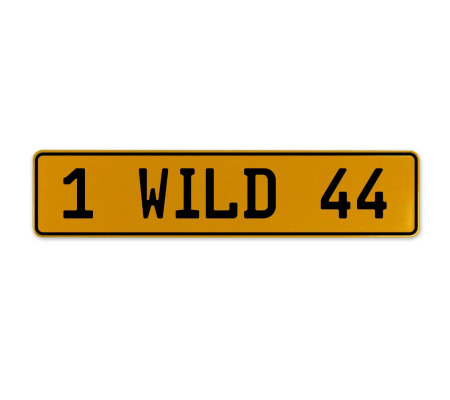 1 WILD 44  - Yellow Aluminum Street Sign Mancave Euro Plate Name Door Sign Wall