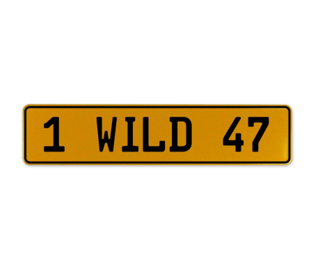 1 WILD 47  - Yellow Aluminum Street Sign Mancave Euro Plate Name Door Sign Wall