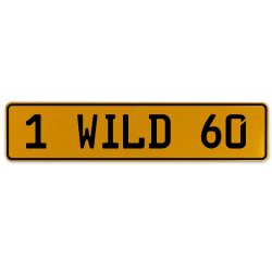 1 WILD 60  - Yellow Aluminum Street Sign Mancave Euro Plate Name Door Sign Wall