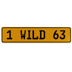 1 WILD 63  - Yellow Aluminum Street Sign Mancave Euro Plate Name Door Sign Wall