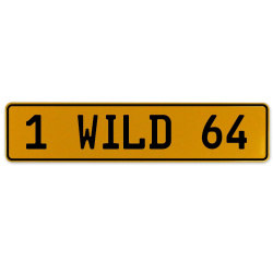1 WILD 64  - Yellow Aluminum Street Sign Mancave Euro Plate Name Door Sign Wall
