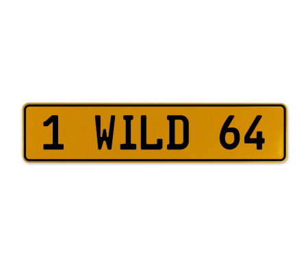 1 WILD 64  - Yellow Aluminum Street Sign Mancave Euro Plate Name Door Sign Wall