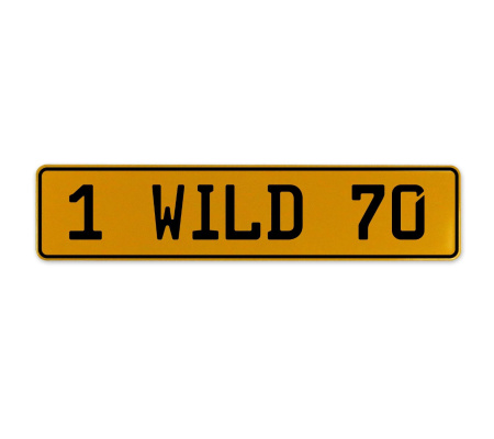 1 WILD 70  - Yellow Aluminum Street Sign Mancave Euro Plate Name Door Sign Wall