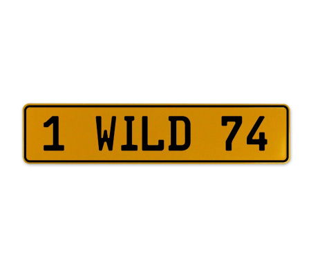 1 WILD 74  - Yellow Aluminum Street Sign Mancave Euro Plate Name Door Sign Wall