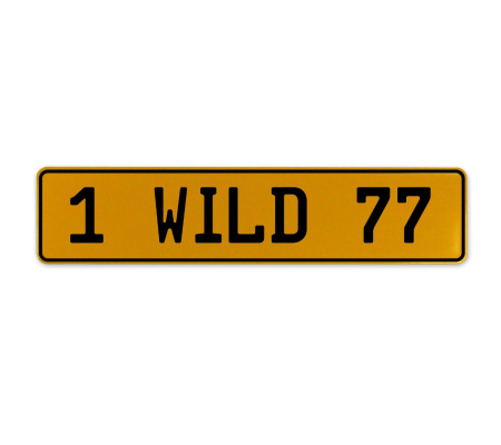 1 WILD 77  - Yellow Aluminum Street Sign Mancave Euro Plate Name Door Sign Wall