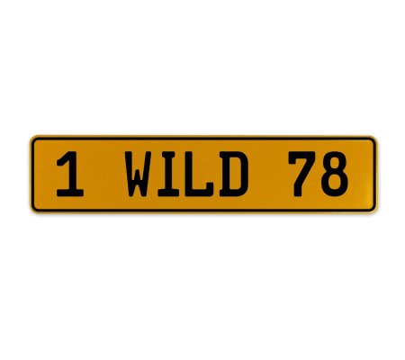 1 WILD 78  - Yellow Aluminum Street Sign Mancave Euro Plate Name Door Sign Wall