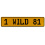 1 WILD 81  - Yellow Aluminum Street Sign Mancave Euro Plate Name Door Sign Wall