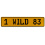 1 WILD 83  - Yellow Aluminum Street Sign Mancave Euro Plate Name Door Sign Wall