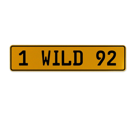 1 WILD 92  - Yellow Aluminum Street Sign Mancave Euro Plate Name Door Sign Wall