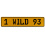1 WILD 93  - Yellow Aluminum Street Sign Mancave Euro Plate Name Door Sign Wall