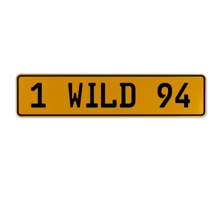 1 WILD 94  - Yellow Aluminum Street Sign Mancave Euro Plate Name Door Sign Wall