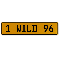 1 WILD 96  - Yellow Aluminum Street Sign Mancave Euro Plate Name Door Sign Wall