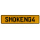 SMOKEN04  - Yellow Aluminum Street Sign Mancave Euro Plate Name Door Sign Wall