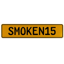 SMOKEN15  - Yellow Aluminum Street Sign Mancave Euro Plate Name Door Sign Wall