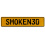 SMOKEN30  - Yellow Aluminum Street Sign Mancave Euro Plate Name Door Sign Wall