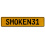 SMOKEN31  - Yellow Aluminum Street Sign Mancave Euro Plate Name Door Sign Wall