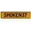 SMOKEN37  - Yellow Aluminum Street Sign Mancave Euro Plate Name Door Sign Wall