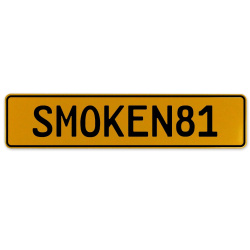 SMOKEN81  - Yellow Aluminum Street Sign Mancave Euro Plate Name Door Sign Wall