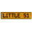 LITTLE 51  - Yellow Aluminum Street Sign Mancave Euro Plate Name Door Sign Wall