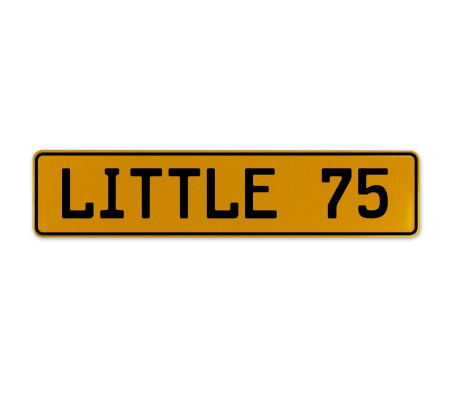 LITTLE 75  - Yellow Aluminum Street Sign Mancave Euro Plate Name Door Sign Wall