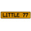 LITTLE 77  - Yellow Aluminum Street Sign Mancave Euro Plate Name Door Sign Wall