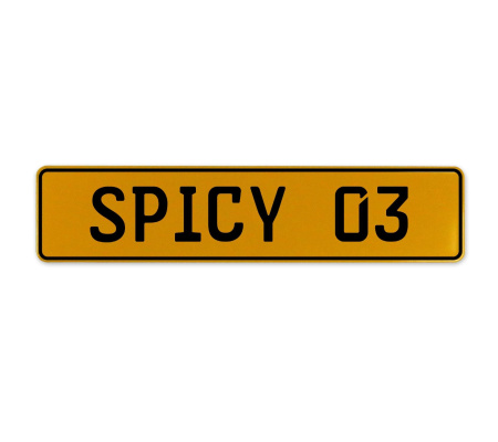 SPICY 03  - Yellow Aluminum Street Sign Mancave Euro Plate Name Door Sign Wall